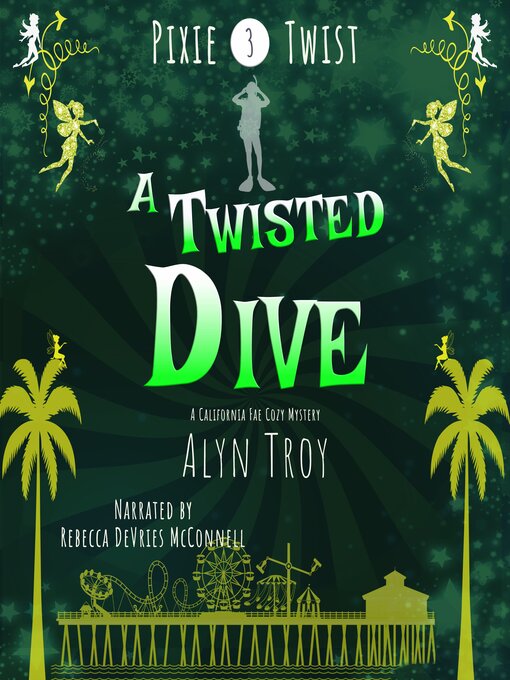 Title details for A Twisted Dive by Alyn Troy - Available
